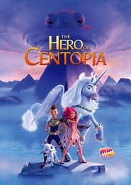 Mia and Me: The Hero of Centopia 🎬