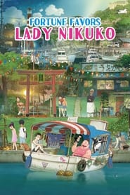 Fortune Favors Lady Nikuko 🎬