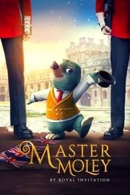 Master Moley By Royal Invitation 🎬