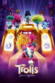 Trolls Band Together 🎬