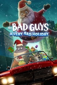 The Bad Guys: A Very Bad Holiday 🎬