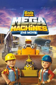 Bob the Builder: Mega Machines 🎬