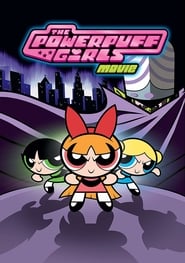 The Powerpuff Girls Movie 🎬