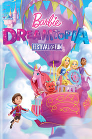 Barbie Dreamtopia: Festival of Fun 🎬