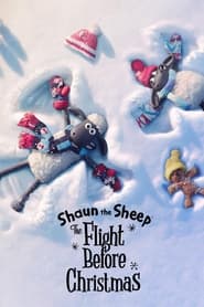 Shaun the Sheep: The Flight Before Christmas 🎬