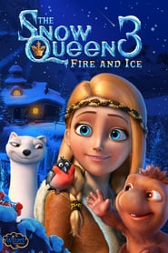 The Snow Queen 3: Fire and Ice 🎬