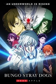 Bungo Stray Dogs: Dead Apple 🎬