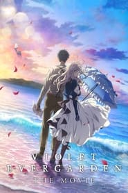 Violet Evergarden: The Movie 🎬