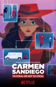 Carmen Sandiego: To Steal or Not to Steal 🎬