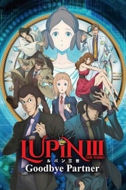 Lupin the Third: Goodbye Partner 🎬