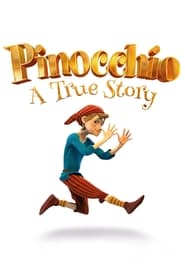 Pinocchio: A True Story 🎬