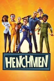 Henchmen 🎬