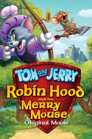 Tom and Jerry: Robin Hood and His Merry Mouse 🎬