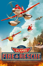 Planes: Fire & Rescue 🎬