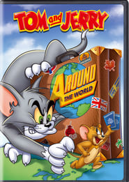 Tom and Jerry: Around The World 🎬