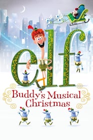 Elf: Buddy's Musical Christmas 🎬